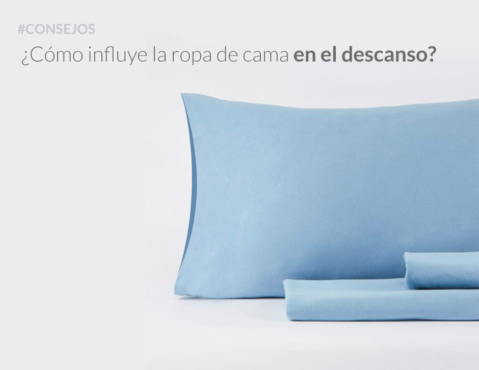 ¿Cómo influye la ropa de cama en el descanso?