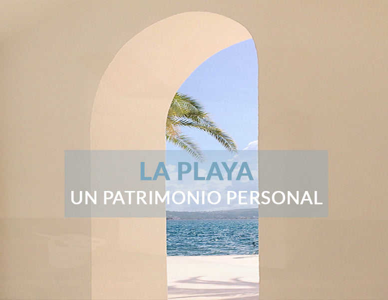 La playa, un patrimonio personal